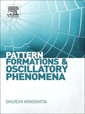 cover image of Pattern Formations and Oscillatory Phenomena